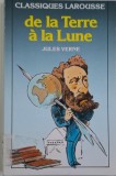 De la Terre a la Lune - Jules Verne, Carte in Franceza, Stare Buna/Foarte Buna
