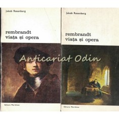 Rembrandt. Viata Si Opera - Jakob Rosenberg