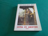 CUTIA CU AMINTIRI / LIVIA-MARGARETA MICU /2005 *