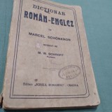 DICTIONAR ROMAN -ENGLEZ DEMARCEL SCHONKRON EDITIE INTERBELICA