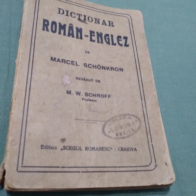 DICTIONAR ROMAN -ENGLEZ DEMARCEL SCHONKRON EDITIE INTERBELICA foto