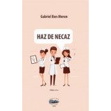 Haz de necaz - Gabriel Ben Meron