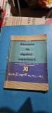 ELEMENTE DE ALGEBRA SUPERIOARA CLASA A XI A - EUGEN RADU