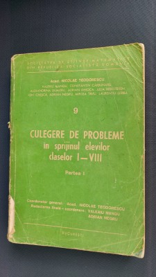 CULEGERE DE PROBLEME IN SPRIJINUL ELEVILOR CLASELOR I - VIII PARTEA A I A foto