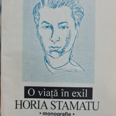 O VIATA IN EXIL HORIA STAMATU MONOGRAFIE MATEI ALEXANDRU 1998 MISCAREA LEGIONARA