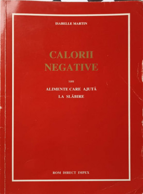 CALORII NEGATIVE SAU ALIMENTE CARE AJUTA LA SLABIRE-ISABELLE MARTIN foto