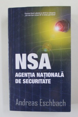 NSA - AGENTIA NATIONALA DE SECURITATE de ANDREAS ESCHBACH , 2020 foto