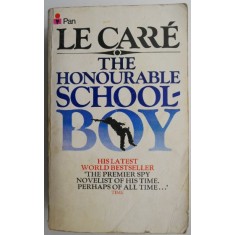 The Honourable schoolboy. His la test World Bestseller &ndash; John Le Carre