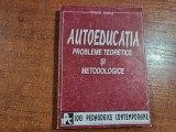 Autoeducatia.Probleme teoretice si metodologice de Andrei Barna