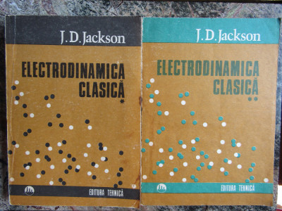 J. D. Jackson - Electrodinamica clasica (2 volume) foto