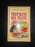 SMARANDA SBURLAN - PREPARATE DIN PESTE