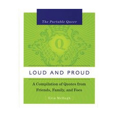 Portable Queer, The: Loud And Proud