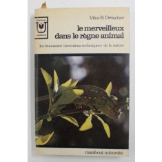 LE MERVEILLEUX DANS LE REGNE ANIMAL par VITUS B. DROSCHER , 1968