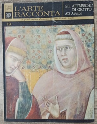 Gli affreschi di Giotto ad Assisi - Giovanni Previtali// 1965 foto