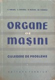 ORGANE DE MASINI-V. GHELESEL, D. BOIANGIU, M. MUSTAFA, GH. VASILESCU