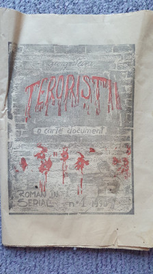 Teroristii, o carte document, roman in serial nr 1 din 1990, 16 pagini foto