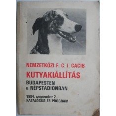 Nemzetkozi F. C. I. Cacib Kutyakiallitas. Budapesten a Nepstadionban. 1984. szeptember 2. Katalogus es program (coperta putin uzata)