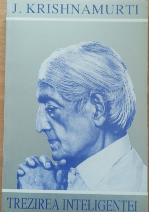 Trezirea Inteligentei - J. Krishnamurti