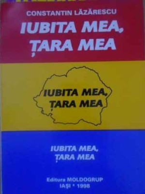 IUBITA MEA, TARA MEA-CONSTANTIN LAZARESCU-228630 foto