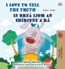 I Love to Tell the Truth (English Irish Bilingual Children&#039;s Book)
