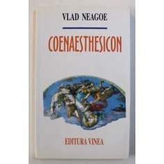 COENAESTHESICON de VLAD NEAGOE , 2000 , DEDICATIE*