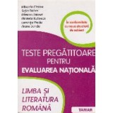 Limba si literatura romana. Teste pregatitoare pentru Evaluarea Nationala.