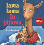 Lama Lama in pijama | Anna Dewdney