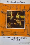 Materiale si Tehnica Picturii - C. Sandulescu-Verna. Carte Anticariat, Ghid Complet Practic Arta Plastica