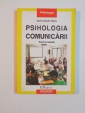 PSIHOLOGIA COMUNICARII , TEORII SI METODE de JEAN CLAUDE ABRIC , 2002