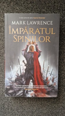 IMPARATUL SPINILOR - Mark Lawrence foto