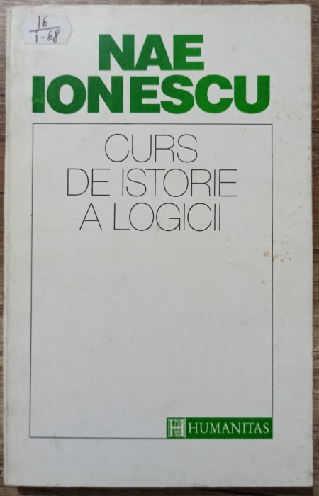 Curs de istorie a logicii - Nae Ionescu