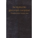 Scripturile grecesti crestine - Traducerea lumii noi