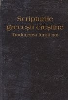 Scripturile grecesti crestine - Traducerea lumii noi foto