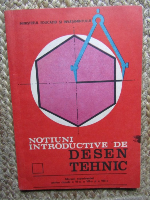 Notiuni introductive de desen tehnic- Ilie Negomirescu