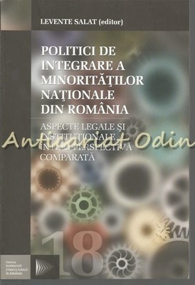 Politici De Integrare A Minoritatilor Nationale Din Romania. Aspecte Legale