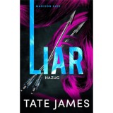 Liar - Hazug - Madison Kate 2. - Tate James