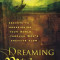 Dreaming with God: Secrets to Redesigning Your World Through God&#039;s Creative Flow