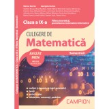 Culegere de matematica. Clasa a 9-a. Semestrul 1. Filiera teoretica, specializarea matematica-informatica - Marius Burtea
