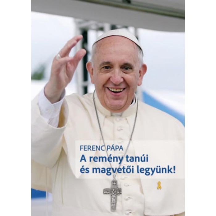 A rem&eacute;ny tan&uacute;i &eacute;s magvetői legy&uuml;nk