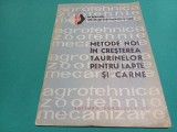 METODE NOI &Icirc;N CREȘTEREA TAURINELOR PENTRU LAPTE ȘI CARNE / 1963 * 2 2 4