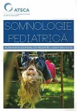 Somnologie Pediatrica - ATSCA - 2017 - Carte Medicina Brosata