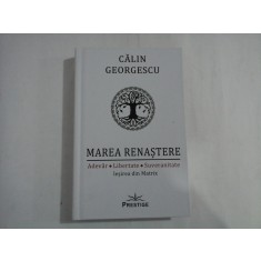 MAREA RENASTERE - CALIN GEORGESCU - (autograf si dedicatie)