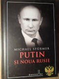 Putin si Noua Rusie - Michael Sturmer, Litera, 2014, Istorie, Coperta Cartonata