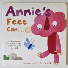 ANNIE &#039;S FEET CAN .... illustrated by CLIVE McFARLAND , 2013