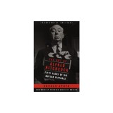 The Art of Alfred Hitchcock: Fifty Years of His Motion Pictures