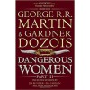 Dangerous Women Part 3 - George R. R. Martin