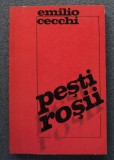 Emilio Cecchi - Pești roșii (trad. Petru Creția)