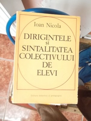 DIRIGINTELE SI SINTALITATEA COLECTIVULUI DE ELEVI foto