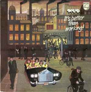 VINIL Mud &amp;lrm;&amp;ndash; It&amp;#039;s Better Than Working (EX) foto