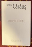 Tamara Caraus - Capcanele identitatii